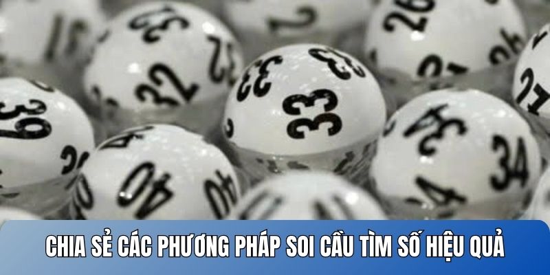 Chia sẻ các phương pháp soi cầu tìm số hiệu quả