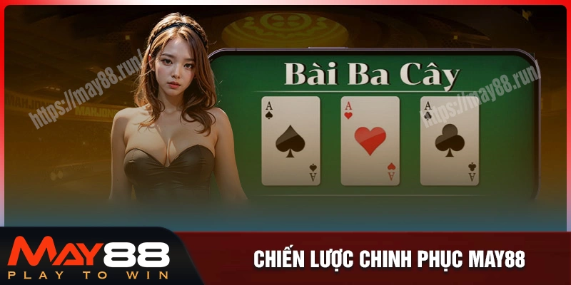 Chiến lược cá cược thành công tại sân chơi may88