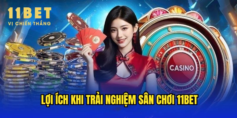 Những lợi ích khi trải nghiệm sân chơi 