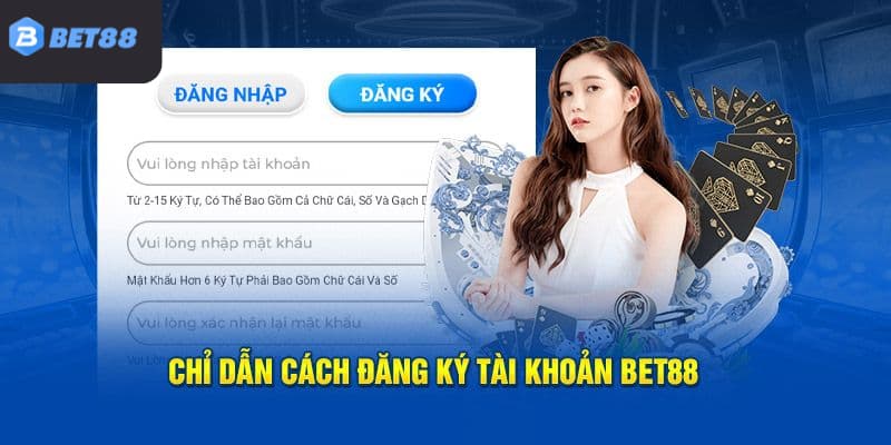Cách đăng ký BET88 chi tiết